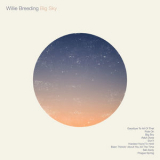 Willie Breeding - Big Sky '2019