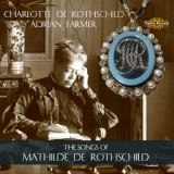 Charlotte De Rothschild - The Songs Of Mathilde De Rothschild '2013