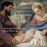 Charlotte De Rothschild - The Cradle In Bethlehem: Christmas Carols & Lullabies '2013