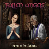 Fallen Angels - Even Priest Knows '2018