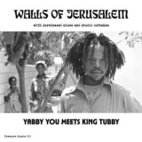 Yabby You - The Walls Of Jerusalem '2019