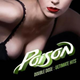 Poison - Double Dose-Ultimate Hits '2011