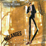 Pascal Valcasara - Melanges '2019