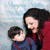 Maryrose Mallia - Crystal Child '2018