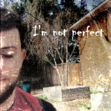 Daste - I'm Not Perfect '2018