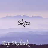 Kip Skylark - Skies '2019