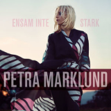 Petra Marklund - Ensam Inte Stark '2015