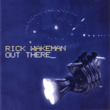 Rick Wakeman - Out There '2005