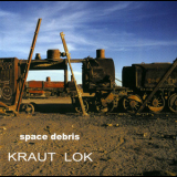 Space Debris - Kraut Lok '2005