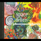 Space Debris - Phonomorphosis '2014