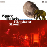 Space Debris - Elephant Moon (2CD) '2008