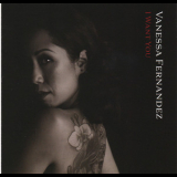 Vanessa Fernandez - I Want You '2019