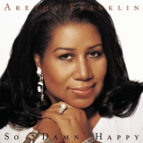 Aretha Franklin - So Damn Happy '2003