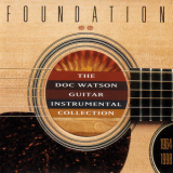 Doc Watson - Foundation: The Doc Watson Guitar Instrumental Collection 1964-1998 '2000
