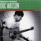 Doc Watson - Vanguard Visionaries '2007