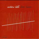 Andrew Hill - Time Lines '2005