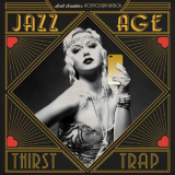 Scott Bradlee's Postmodern Jukebox - Jazz Age Thirst Trap '2019