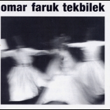 Omar Faruk Tekbilek - Whirling '1994