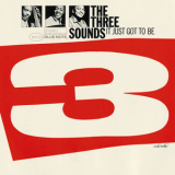 The Three Sounds - It Just Got To Be '1963