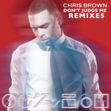 Chris Brown - Don't Judge Me Remixes '2012