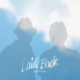 Laid Back - Brother '2013
