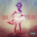Trina - The One '2019