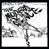 Pere Ubu - The Modern Dance '2015