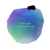 Khruangbin - A Calf Born In Winter '2014