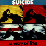 Suicide - A Way Of Life '2012
