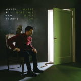 Mayer Hawthorne - Where Does This Door Go '2013