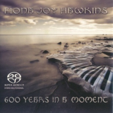 Fiona Joy Hawkins - 600 Years In A Moment '2013