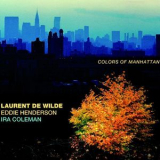 Laurent De Wilde - Colors Of Manhattan '2011