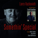 Larry Vuckovich - Somethin' Special '2011