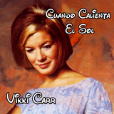 Vikki Carr - Cuando Calienta El Sol '2011
