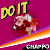 Chappo - Do It '2018