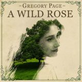 Gregory Page - A Wild Rose '2018