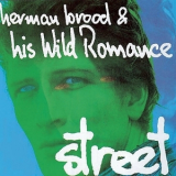 Herman Brood & His Wild Romance - Street '1977