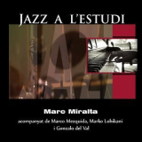 Marc Miralta - Jazz A L'estudi: Marc Miralta '2015