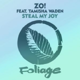 Zo! - Steal My Joy '2019