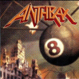Anthrax - Volume 8 - The Threat Is Real '1998