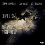 Olivier Boge - The World Begins Today '2016