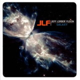 Jeff Lorber Fusion - Galaxy '2011