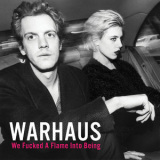 Warhaus - We Fucked A Flame Into Being '2016