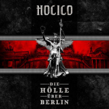 Hocico - Die Holle Uber Berlin '2014