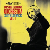 Michael Leonhart Orchestra - Suite Extracts Vol.1 '2019