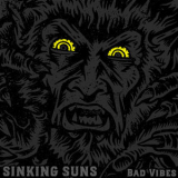 Sinking Suns - Bad Vibes '2018