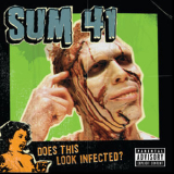Sum 41 - Does This Look Infected? '2002