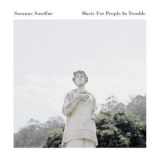 Susanne Sundfor - Music For People In Trouble '2017