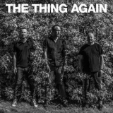 The Thing - Again '2018