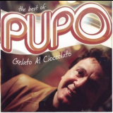 Pupo - Gelato Al Cioccolato - The Best Of Pupo '2005